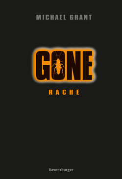 Gone 4: Rache von Csuss,  Jaqueline, Grant,  Michael