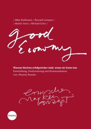 Good Economy von Geiss,  Michael, Jotzo,  Martin, Kuhlmann,  Mike, Lempart,  Ryszard