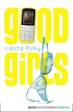 Good Girls von Ruby,  Laura
