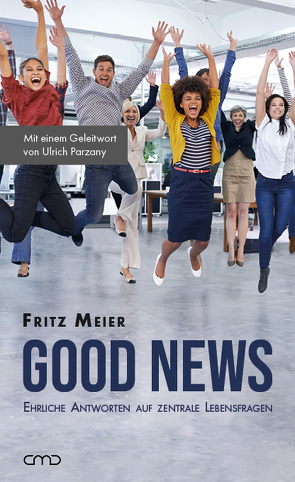 Good News von Meier,  Fritz, Parzany,  Ulrich