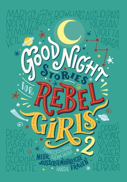 Good Night Stories for Rebel Girls 2 von Cavallo,  Francesca, Favilli,  Elena, Kollmann,  Birgitt