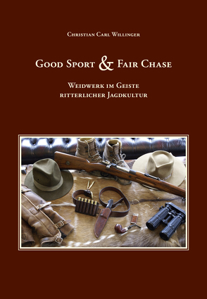 Good Sport & Fair Chase von Willinger,  Christian Carl