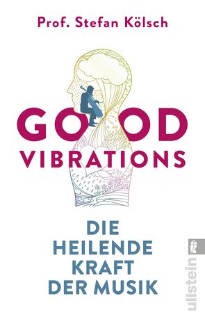 Good Vibrations von Koelsch,  Stefan
