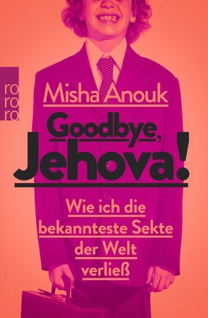 Goodbye, Jehova! von Anouk,  Misha