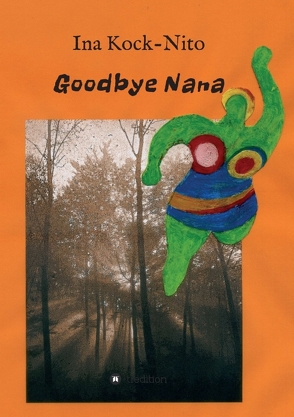 Goodbye Nana von Kock-Nito,  Ina