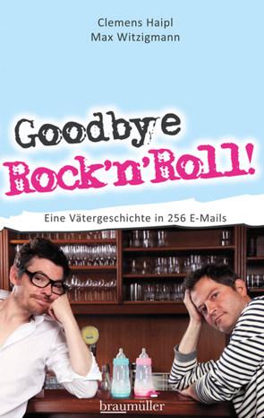 Goodbye Rock’n’Roll! von Haipl,  Clemens, Witzigmann,  Max