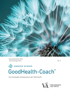 GoodHealth-Coach von Bintinger,  Julia, Hofstätter,  Georg