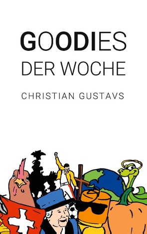 Goodies der Woche von Amriswil,  Godi, Gustavs,  Christian