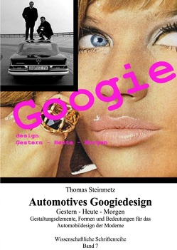 Googie – das Design der 50er/60er Jahre: Gestern – Heute – Morgen von Steinmetz,  Thomas