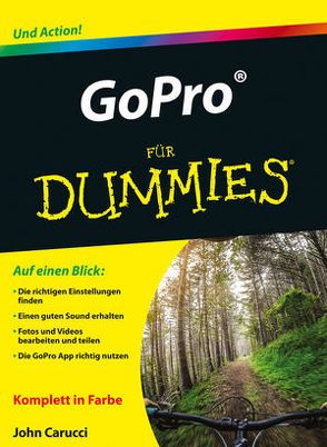 GoPro für Dummies von Carucci,  John, Haselier,  Rainer G.