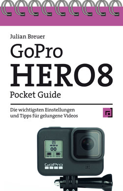 GoPro HERO8 Pocket Guide von Breuer,  Julian