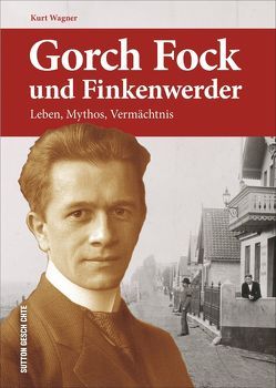 Gorch Fock und Finkenwerder von Wagner,  Kurt