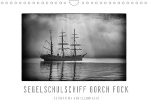 Gorch Fock – zeitlose Eindrücke (Wandkalender 2022 DIN A4 quer) von Kuhr,  Susann