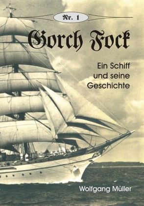 Gorch Fock von Mueller,  Wolfgang