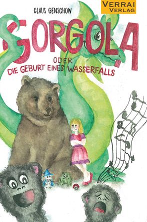 Gorgola – oder die Geburt eines Wasserfalls von Genschow,  Claus
