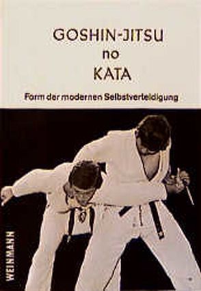 Goshin-Jitsu no Kata von Addamiani,  Silvano, Hauptenbuchner,  I, Iannotta,  Gaetano