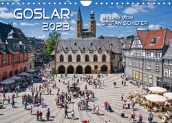 Goslarer Augenblicke 2023 (Wandkalender 2023 DIN A4 quer) von Schiefer,  Stefan
