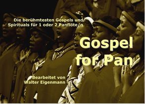 Gospel for Pan von Eigenmann,  Walter