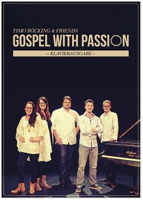 Gospel with Passion von Böcking,  Timo