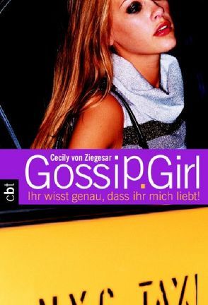Gossip Girl 2 von Ganslandt,  Katarina, Ziegesar,  Cecily von