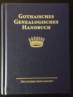 Gothaisches Genealogisches Handbuch der freiherrlichen Häuser (GGH Band 5)