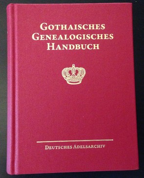 Gothaisches Genealogisches Handbuch der fürstlichen Häuser (GGH Band 7)
