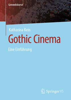 Gothic Cinema von Rein,  Katharina