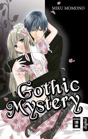 Gothic Mystery von Momono,  Miku, Shanel,  Josef, Wissnet,  Matthias