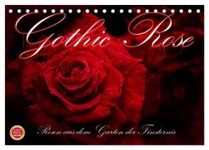 Gothic Rose – Rosen aus dem Garten der Finsternis (Tischkalender 2024 DIN A5 quer), CALVENDO Monatskalender von Cross,  Martina