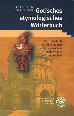 Gotisches etymologisches Wörterbuch von Holthausen,  Ferdinand