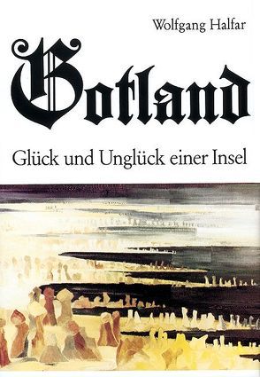 Gotland von Halfar,  Wolfgang
