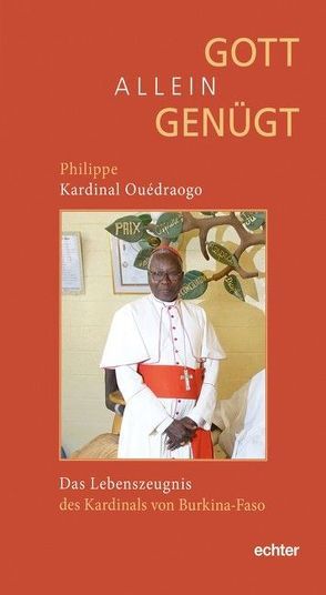 Gott allein genügt von Ouédraogo,  Philippe Kardinal