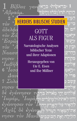 Gott als Figur von Eisen,  Ute E., Müllner,  Ilse