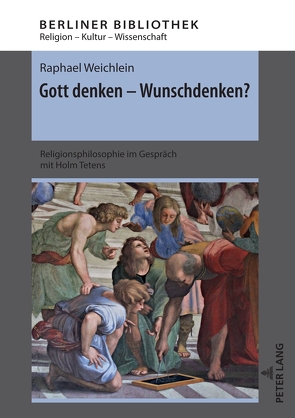 Gott denken – Wunschdenken? von Weichlein,  Raphael