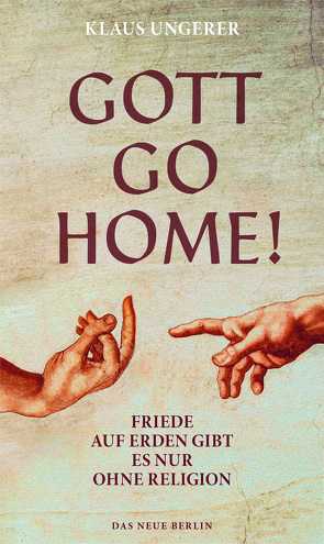 Gott Go Home! von Ungerer,  Klaus