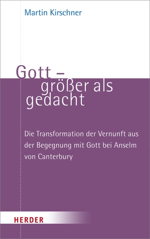 Gott – größer als gedacht von Kirschner,  Martin