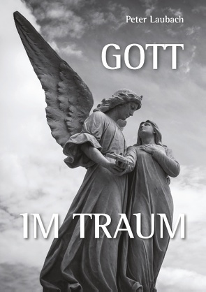 Gott im Traum von Laubach,  Peter