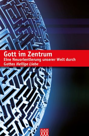 Gott im Zentrum von Wells,  David F.