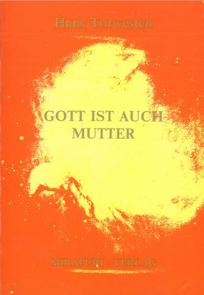 Gott ist auch Mutter von Torwesten,  Hans