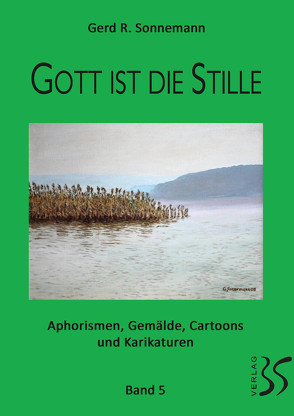 Gott ist die Stille, Kraut und Rüben, Teil 5 und 6 in einem Buch zum Wenden von Sonnemann,  Gerd R.