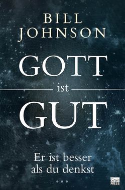 Gott ist gut von Johnson,  Bill