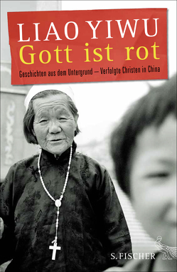 Gott ist rot von Hoffmann,  Hans Peter, Liao Yiwu