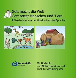 Gott macht die Welt. Gott rettet Menschen und Tiere.