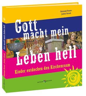 Gott macht mein Leben hell von Beuers,  Christoph, Straub,  Jochen