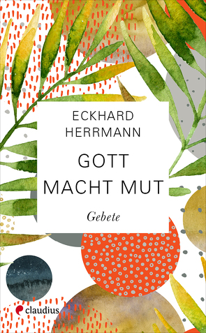 Gott macht Mut von Herrmann,  Eckhard