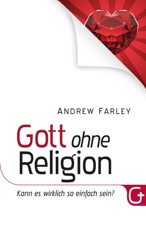 Gott ohne Religion von Farley,  Andrew, Krumm,  Bettina