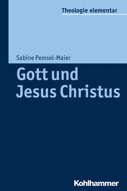 Gott und Jesus Christus von Müller,  Peter, Pemsel-Maier,  Sabine