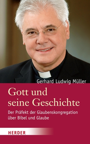 Gott und seine Geschichte von Müller,  Gerhard Ludwig