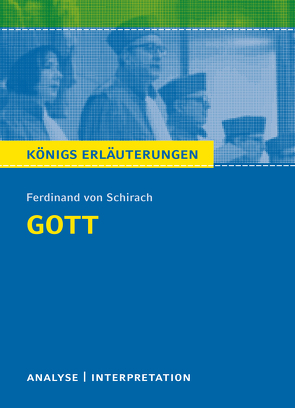 Gott von Ferdinand von Schirach. von Möbius,  Thomas, Schirach,  Ferdinand von