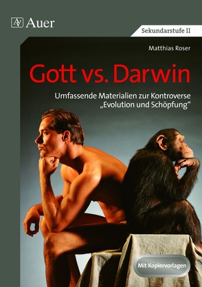 Gott vs. Darwin von Roser,  Matthias